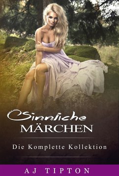 Sinnliche Märchen (eBook, ePUB) - Tipton, AJ