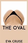 The Oval: Extreme Taboo BDSM Erotica (eBook, ePUB)