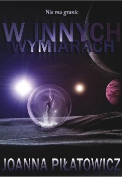 W innych wymiarach (eBook, ePUB) - Piłatowicz, Joanna