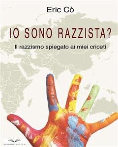 Io sono razzista? (eBook, ePUB) - Cò, Eric