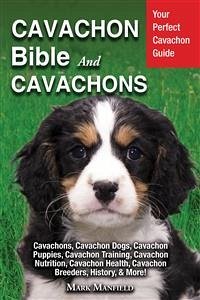 Cavachon Bible And Cavachons (eBook, ePUB) - Manfield, Mark