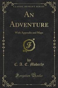 An Adventure (eBook, PDF) - A. E. Moberly, C.