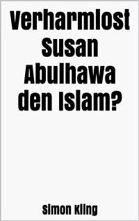 Verharmlost Susan Abulhawa den Islam? (eBook, ePUB) - Kling, Simon