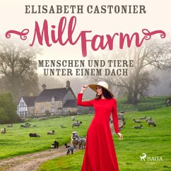 Mill Farm - Menschen und Tiere unter einem Dach (MP3-Download) - Castonier, Elisabeth