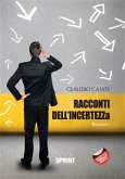 Racconti dell'incertezza (eBook, ePUB)