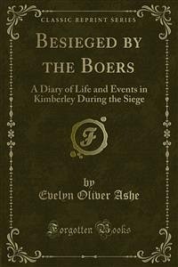 Besieged by the Boers (eBook, PDF) - Oliver Ashe, Evelyn