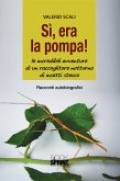 Si, era la pompa! (eBook, ePUB)