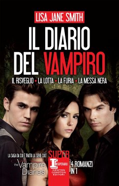 Il diario del vampiro. Il risveglio - La lotta - La furia - La messa nera (eBook, ePUB) - Jane Smith, Lisa