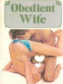 Obedient Wife - Adult Erotica (eBook, ePUB)