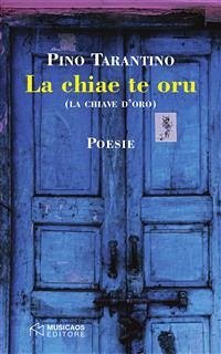 La chiae te oru (eBook, ePUB) - Tarantino, Pino