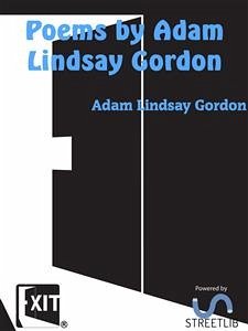 Poems by Adam Lindsay Gordon (eBook, ePUB) - Lindsay Gordon, Adam