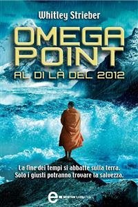 Omega Point. Al di là del 2012 (eBook, ePUB) - Strieber, Whitley