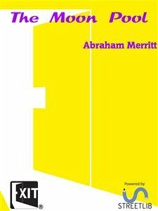 The Moon Pool (eBook, ePUB) - Merritt, Abraham