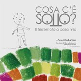 Cosa c'è sotto? Il terremoto a casa mia (eBook, PDF)