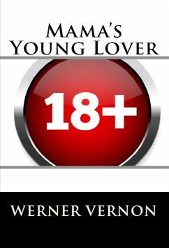 Mama's Young Lover: Extreme Taboo Erotica (eBook, ePUB) - Vernon, Werner