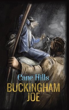 Buckingham Joe - Hills, Cane