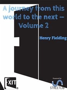 A journey from this world to the next — Volume 2 (eBook, ePUB) - Fielding, Henry