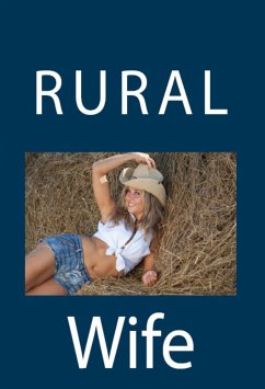 Rural Wife: Taboo Erotica (eBook, ePUB) - Booth, Irene