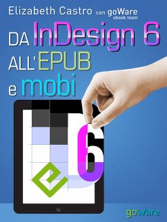Da InDesign 6 all’Epub e Mobi (eBook, ePUB) - Castro, Elizabeth; ebook team, goWare
