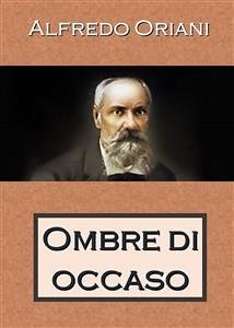 Ombre di Occaso (eBook, ePUB) - Oriani, Alfredo