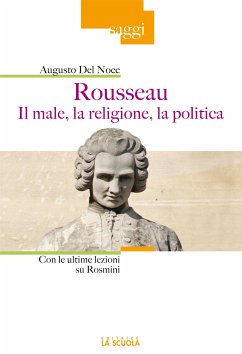 Rousseau. Il male, la religione, la politica (eBook, ePUB) - Del Noce, Augusto