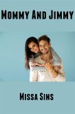 Mommy And Jimmy: Taboo Erotica (eBook, ePUB)