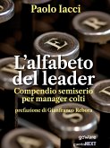 L’alfabeto del leader. Compendio semiserio per manager colti (eBook, ePUB)