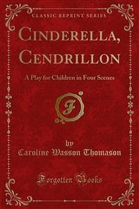 Cinderella, Cendrillon (eBook, PDF)