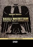 Balilla moschettiere - Memorie di un antifascista (eBook, ePUB)