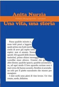 Una vita, una storia (eBook, ePUB) - Nurzia, Anita