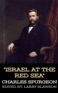 Israel at the Red Sea (eBook, ePUB) - Slawson, Larry; Spurgeon, Charles