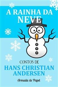 A Rainha da Neve (eBook, ePUB) - Christian Andersen, Hans