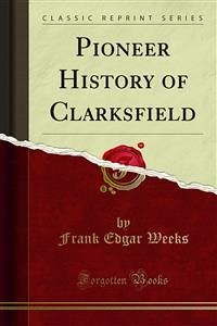 Pioneer History of Clarksfield (eBook, PDF)