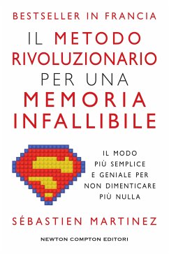 Il metodo rivoluzionario per una memoria infallibile (eBook, ePUB) - Martinez, Sébastien