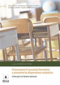 Promuovere il successo formativo e prevenire la dispersione scolastica (eBook, ePUB) - Triani, Pierpaolo