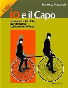 Io e Il Capo (eBook, ePUB) - Muzzarelli, Francesco