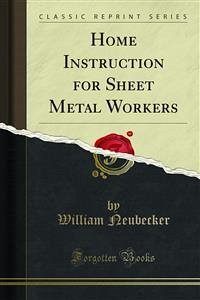 Home Instruction for Sheet Metal Workers (eBook, PDF)
