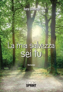 La mia salvezza sei tu (eBook, ePUB) - Olmetto, Sara