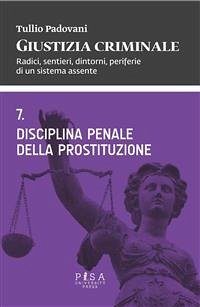 Disciplina penale della prostituzione (eBook, PDF) - Padovani, Tullio