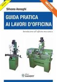 Guida Pratica ai Lavori d'Officina (eBook, PDF)