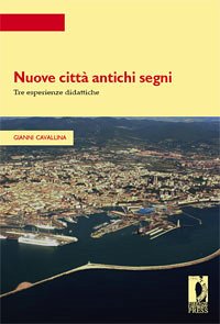 Nuove città antichi segni (eBook, PDF) - Gianni, Cavallina,