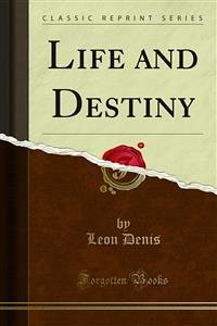 Life and Destiny (eBook, PDF)