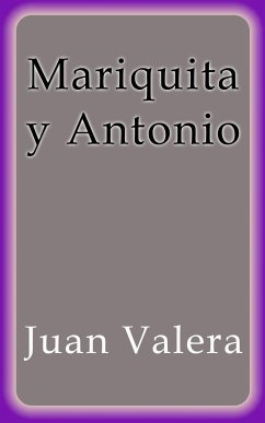 Mariquita y Antonio (eBook, ePUB) - Valera, Juan