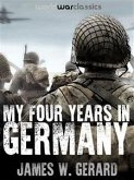 My Four Years in Germany (eBook, ePUB)