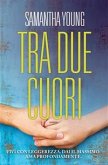 Tra due cuori (eBook, ePUB)