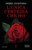 L'unica certezza che ho (eBook, ePUB)