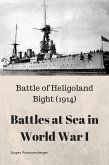 Battles at Sea in World War I - Heligoland Bight (1914) (eBook, ePUB)