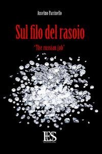 Sul filo del Rasoio (eBook, ePUB) - Parrinello, Anselmo