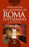 Alla scoperta di Roma sotterranea (eBook, ePUB)