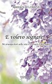 E volevo sognare… (eBook, ePUB)